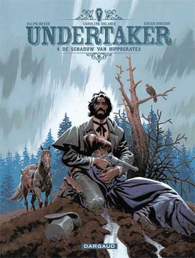 [Dorison*undertaker 4 : schaduw van hippocrates strip nederlands] Undertaker 4 : schaduw van hippocrates strip nederlands