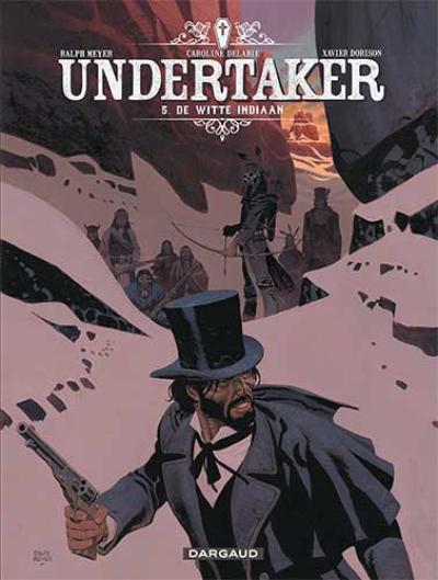 Undertaker 5 : de witte indiaan strip nederlands