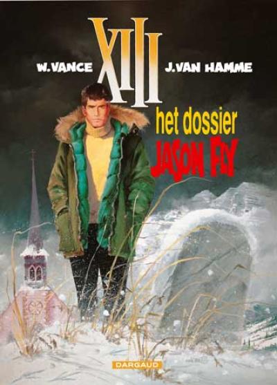 [Het dossier jason fly - 006 strip nederlands] XIII Het dossier jason fly - 006 strip nederlands