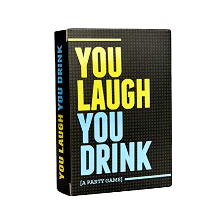 You Laugh, You Drink